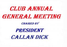 Pres. Callan Dick – Club A.G.M.